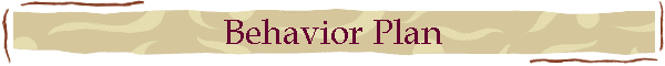 Behavior Plan
