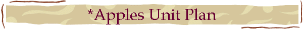 *Apples Unit Plan
