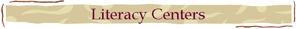 Literacy Centers